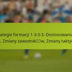 featured-image-strategie-formacji-1-3-3-3-dostosowania-w-grze-zmiany-zawodnikw-zmiany-taktyczne
